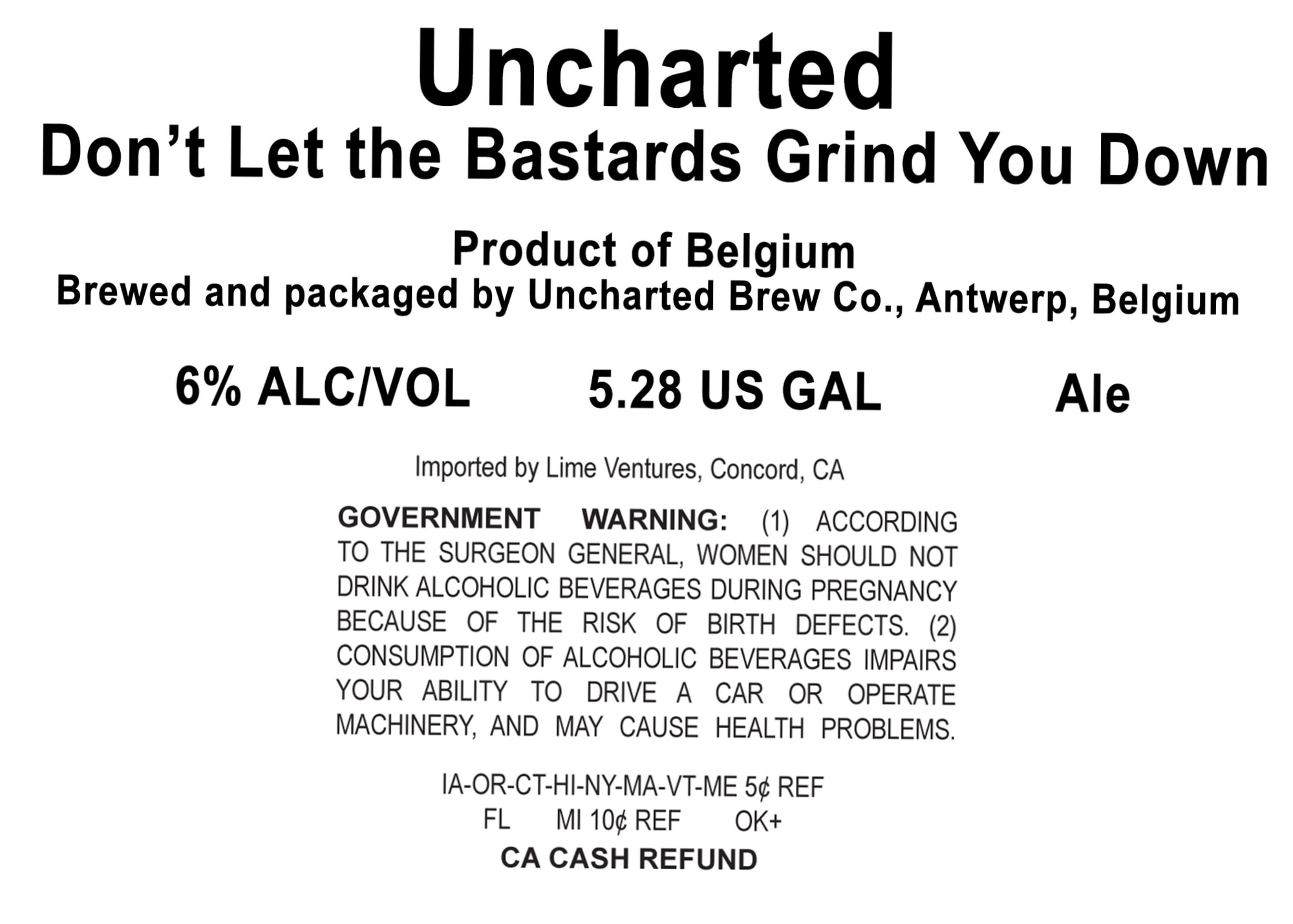 Don’t Let the Bastards Grind You Down by Uncharted Brew Co. - beer label