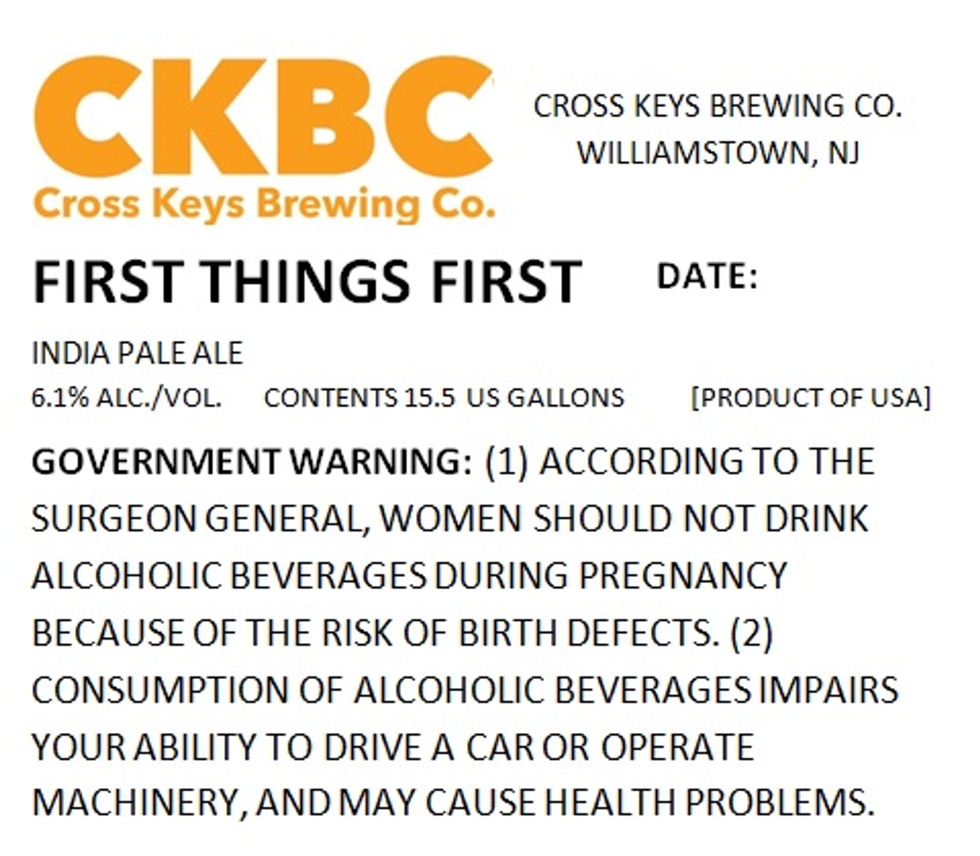 First Things First by Cross Keys Brewing Co. - beer label