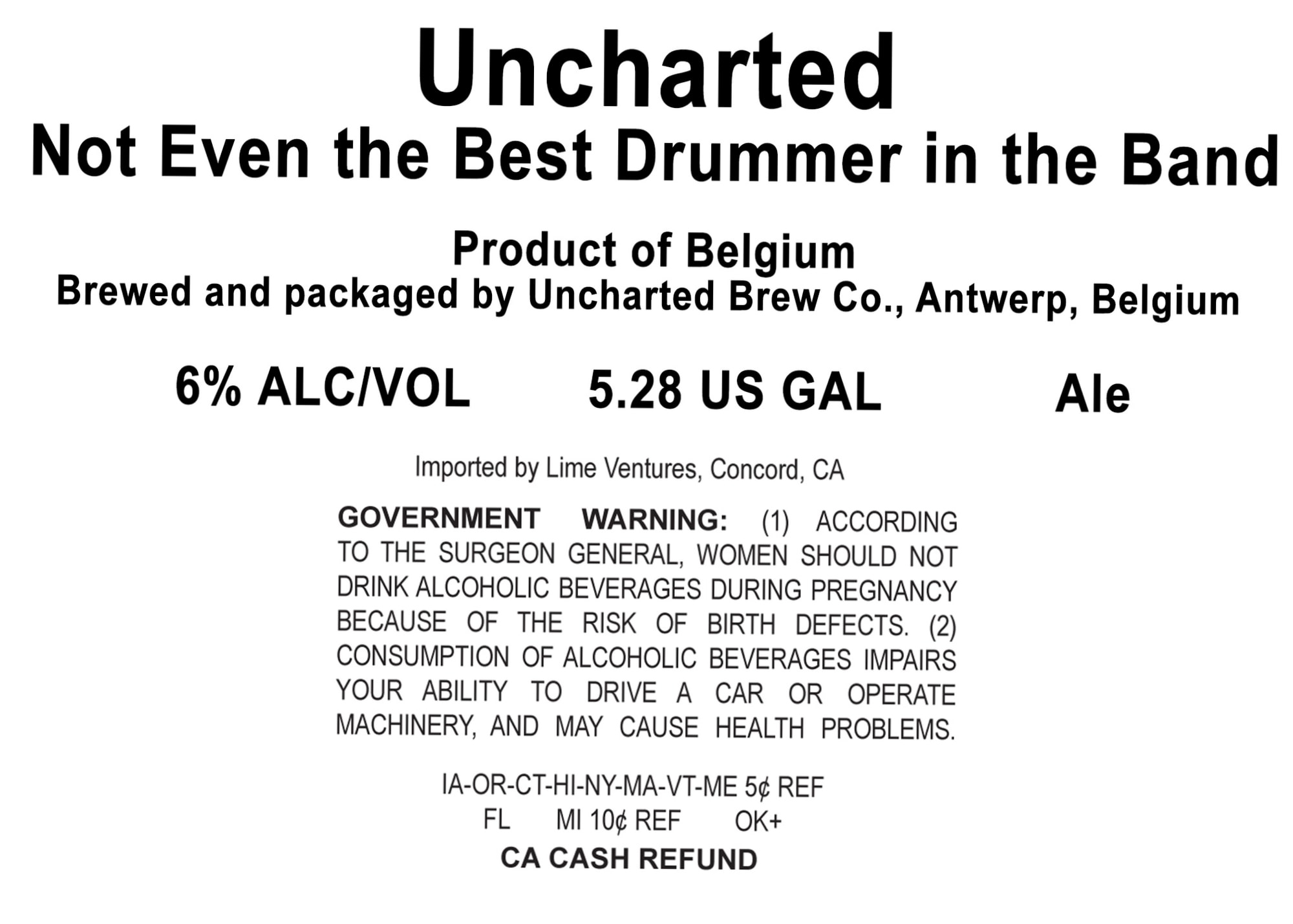 Not Even the Best Drummer in the Band by Uncharted Brew Co. - beer label