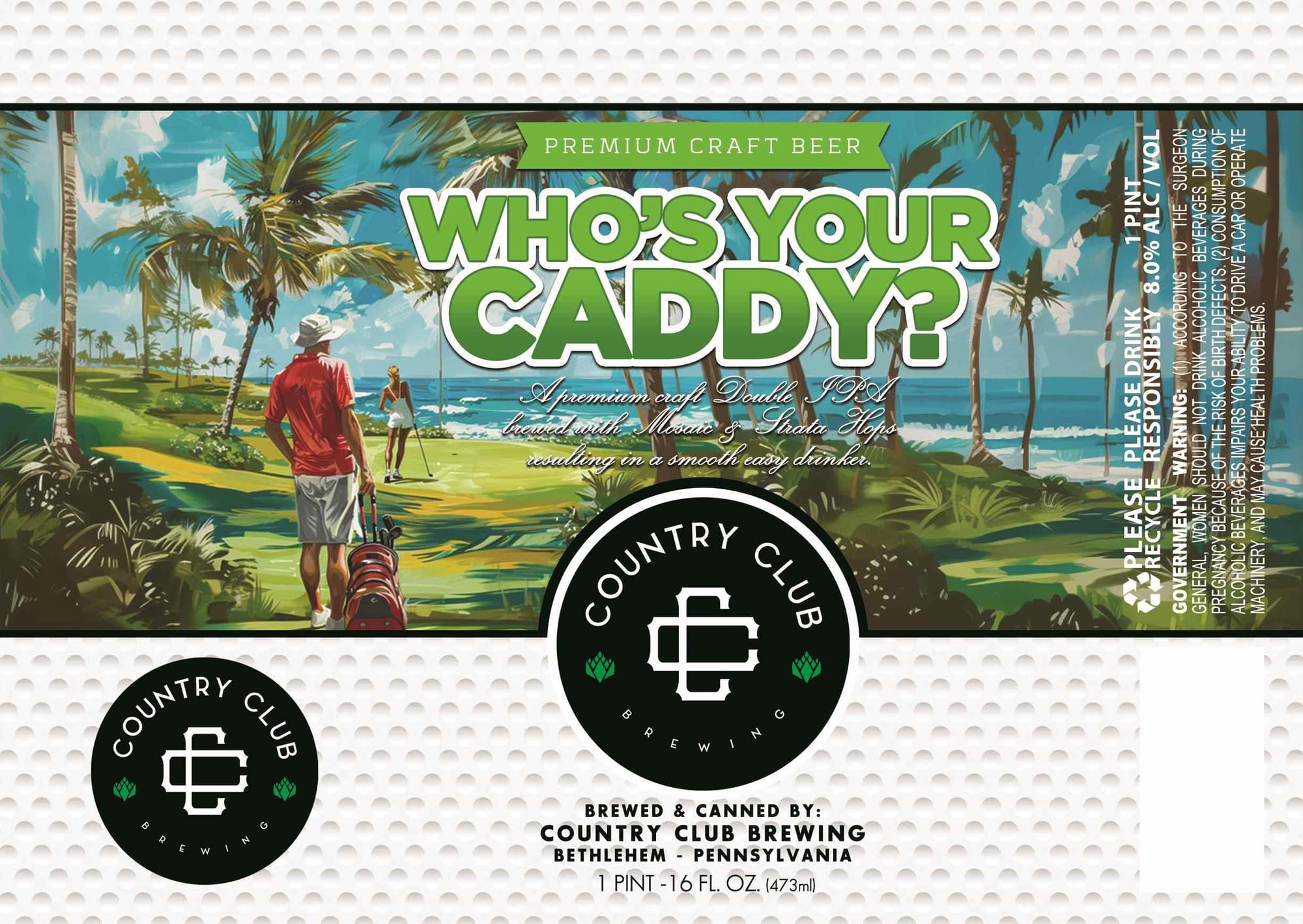 Who's Your Caddy by Country Club Brewing - beer label