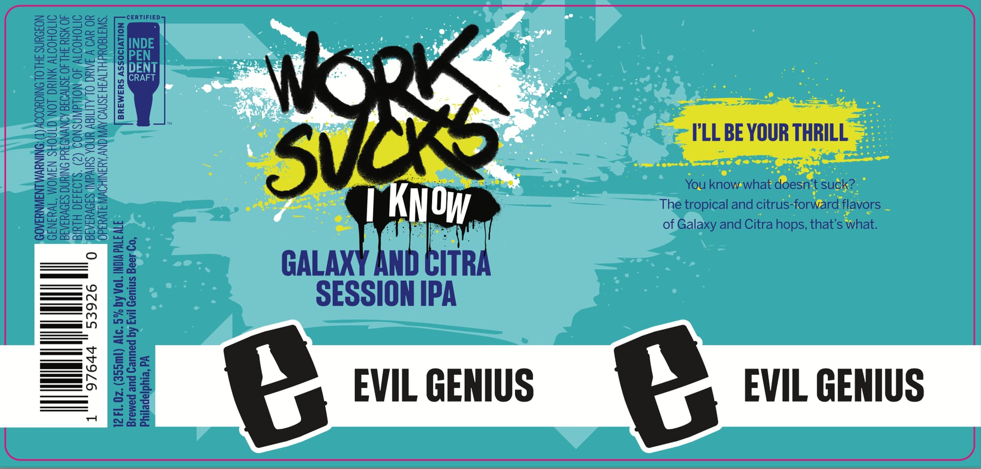 Work Sucks, I Know by Evil Genius Beer Co. - beer label